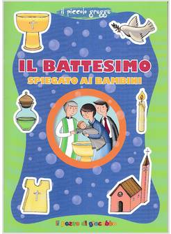 IL BATTESIMO SPIEGATO AI BAMBINI