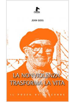 LA NONVIOLENZA TRASFORMA LA VITA