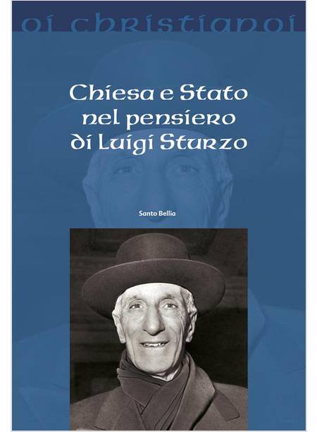 CHIESA E STATO NEL PENSIERO DI LUIGI STURZO