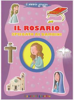 IL ROSARIO SPIEGATO AI BAMBINI