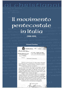 IL MOVIMENTO PENTECOSTALE IN ITALIA (1908-1959)