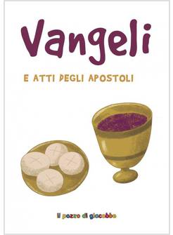 VANGELI E ATTI DEGLI APOSTOLI