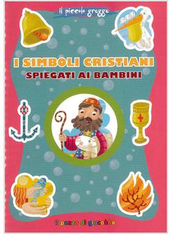 I SIMBOLI CRISTIANI SPIEGATI AI BAMBINI