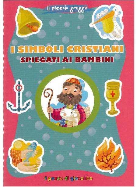 I SIMBOLI CRISTIANI SPIEGATI AI BAMBINI