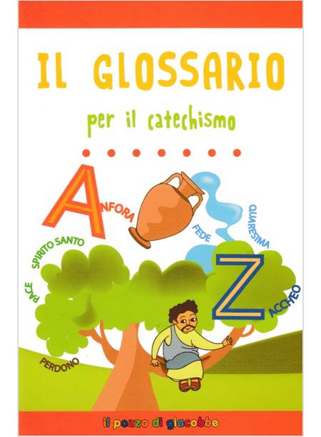 IL GLOSSARIO PER IL CATECHISMO