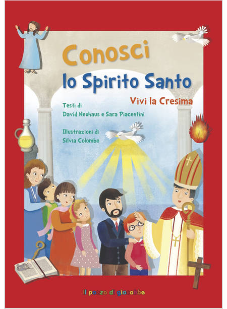 CONOSCI LO SPIRITO SANTO VIVI LA CRESIMA