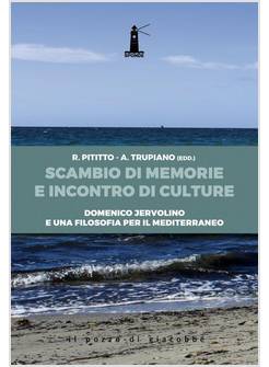 SCAMBIO DI MEMORIE E INCONTRO DI CULTURE. DOMENICO JERVOLINO