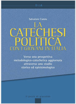 LA CATECHESI POLITICA CON I GIOVANI IN ITALIA