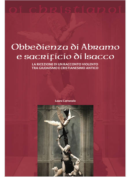 OBBEDIENZA DI ABRAMO E SACRIFICIO DI ISACCO 