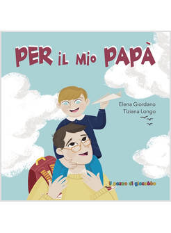 PER IL MIO PAPA'