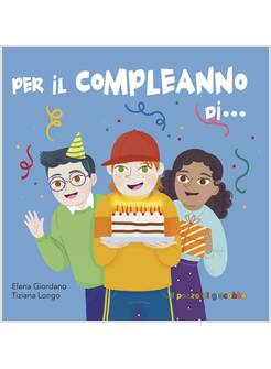 PER IL COMPLEANNO DI...