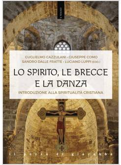 LO SPIRITO, LE BRECCE E LA DANZA