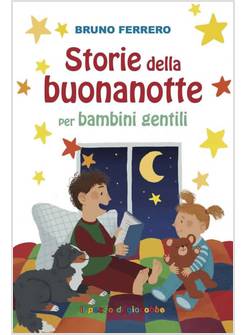 STORIE DELLA BUONANOTTE PER BAMBINI GENTILI
