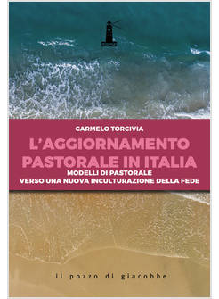 L'AGGIORNAMENTO PASTORALE IN ITALIA