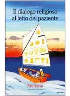 DIALOGO RELIGIOSO AL LETTO DEL PAZIENTE (IL)