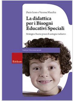 DIDATTICA PER I BISOGNI EDUCATIVI SPECIALI STRATEGIE E BUONE PRASSI DI SOSTEGNO