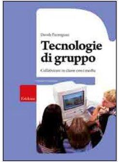 TECNOLOGIE DI GRUPPO. COLLABORATORE IN CLASSE CON I MEDIA