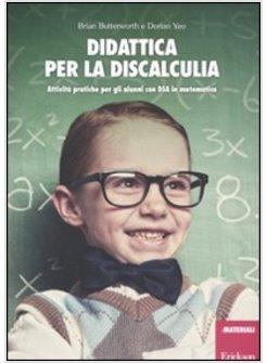 DIDATTICA PER LA DISCALCULIA. ATTIVITA' PRATICA PER GLI ALUNNI CON DSA IN