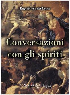 CONVERSAZIONI CON GLI SPIRITI