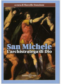 SAN MICHELE L'ARCHISTRATEGA DI DIO