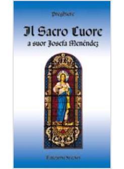 IL SACRO CUORE A MARIA JOSEFA MENENDEZ