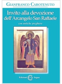 INVITO ALLA DEVOZIONE DELL'ARCANGELO SAN RAFFAELE