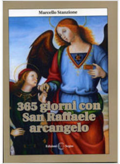 365 GIORNI CON SAN RAFFAELE ARCANGELO