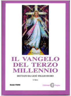 VANGELO DEL TERZO MILLENNIO 5° LIBRO