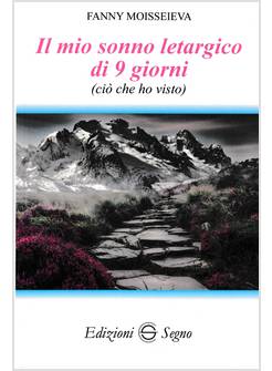 IL MIO SONNO LETARGICO DI NOVE GIORNI