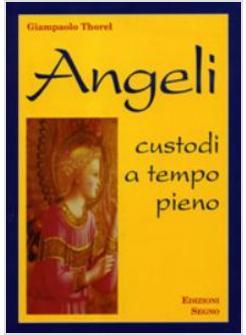 ANGELI CUSTODI A TEMPO PIENO