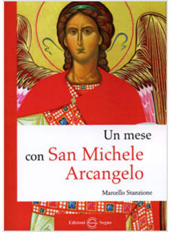 UN MESE CON SAN MICHELE ARCANGELO