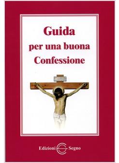 GUIDA PER UNA BUONA CONFESSIONE