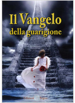 VANGELO DELLA GUARIGIONE