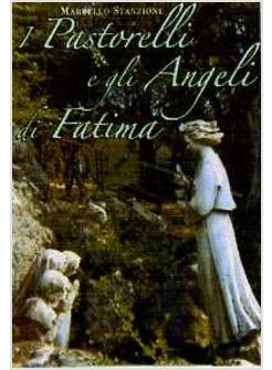 I PASTORELLI E GLI ANGELI DI FATIMA