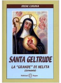 SANTA GELTRUDE LA GRANDE DI HELFTA