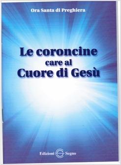 LE CORONCINE CARE AL CUORE DI GESU'