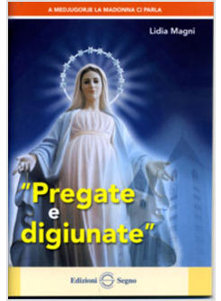 PREGATE E DIGIUNATE