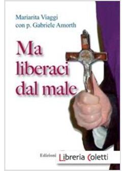 MA LIBERACI DAL MALE