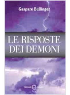 LE RISPOSTE DEI DEMONI