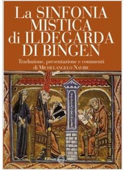 LA SINFONIA MISTICA DI ILDEGARDA DI BINGEN