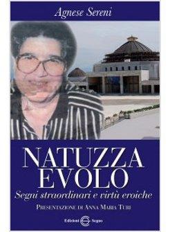 NATUZZA EVOLO SEGNI STRAORDINARI E VIRTU' EROICHE 