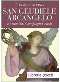 SAN GEUDIELE ARCANGELO E I SUOI SS. COMPAGNI CELESTI