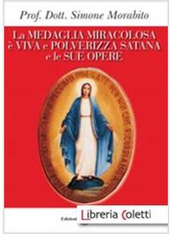 LA MEDAGLIA MIRACOLOSA E' VIVA