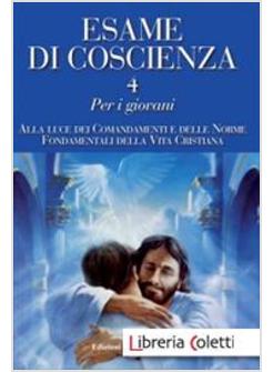 ESAME DI COSCIENZA 4 PER I GIOVANI