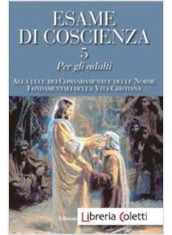 ESAME DI COSCIENZA 5 PER GLI ADULTI 