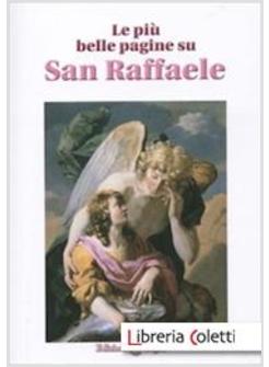LE PIU' BELLE PAGINE SU SAN RAFFAELE 