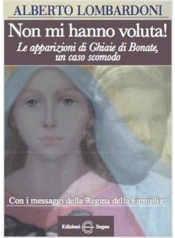 NON MI HANNO VOLUTA! LE APPARIZIONI DI GHIAIE DI BONATE VOLUME 1