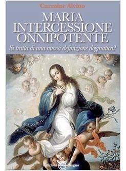MARIA INTERCESSIONE ONNIPOTENTE