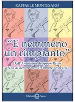 "E NEMMENO UN RIMPIANTO" 