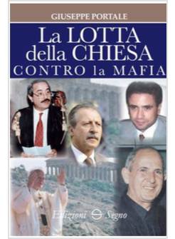 LA LOTTA DELLA CHIESA CONTRO LA MAFIA